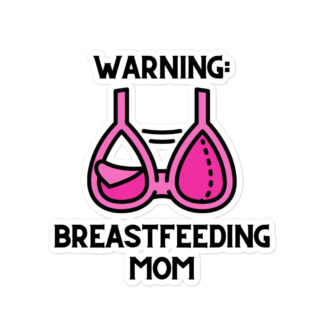 Warning Breastfeeding Mom Sticker
