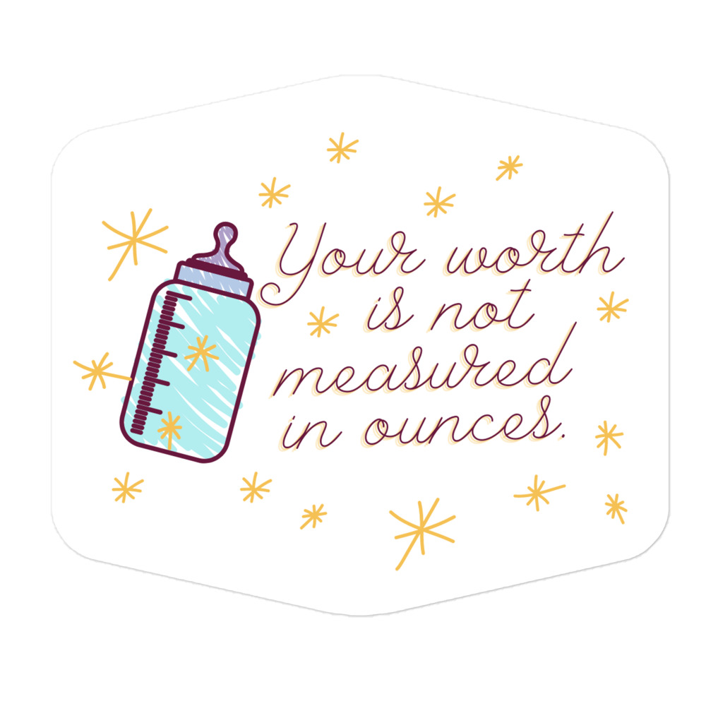 Your worth is not measured in ounces Sticker