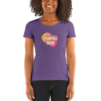 Pumping Mom Ladies' short sleeve t-shirt