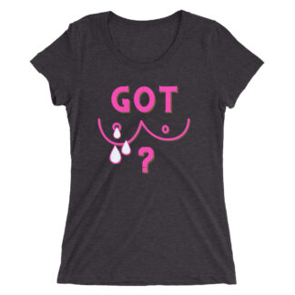 Got Breast Milk Ladies' short sleeve t-shirt